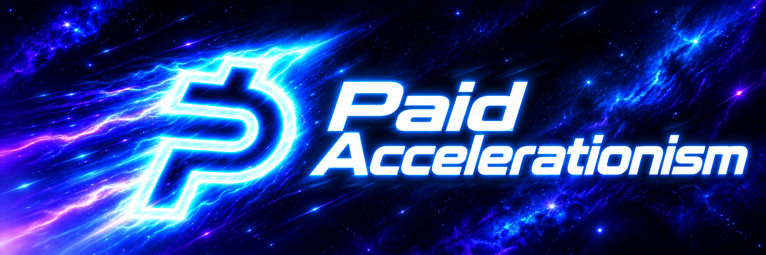 Paid Accelerationism banner